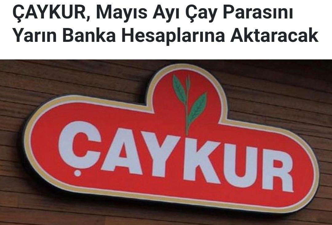 Mayis Ayi Yaş Cay Paralari Yatti..